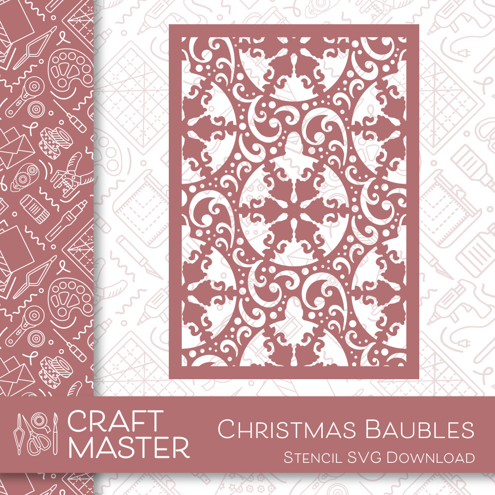 Craft Master Christmas Baubles Stencil SVG Download