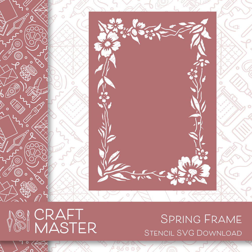 Craft Master Spring Frame Stencil SVG Download